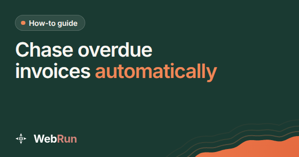 Chase overdue invoices automatically
